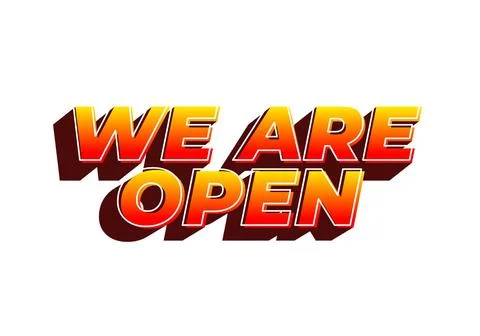We are open. Text effect in 3D look effect with eye catching colors Stock Illustration