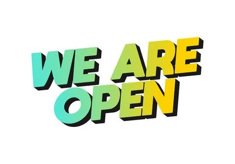 We are open. Text effect in 3D look effect with eye catching colors Illustrazione stock