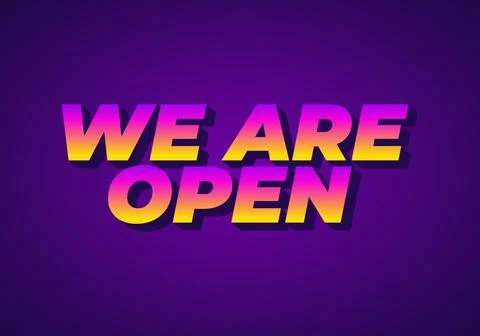 We are open. Text effect in 3D look effect with eye catching colors Stock Illustration