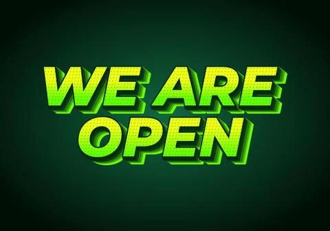 We are open. Text effect in 3D look effect with eye catching colors Stock Illustration