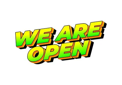 We are open. Text effect in 3D look effect with eye catching colors Stock Illustration