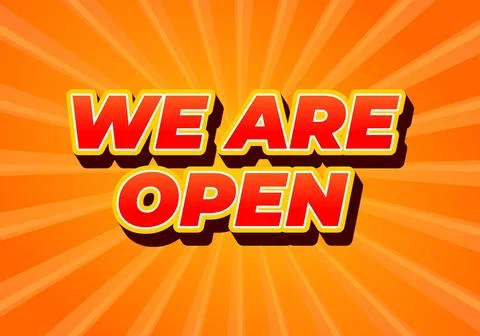 We are open. Text effect in 3D look effect with eye catching colors Stock Illustration