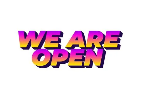 We are open. Text effect in 3D look effect with eye catching colors Illustrazione stock