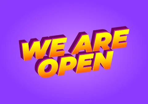 We are open. Text effect in 3D look effect with eye catching colors Stock Illustration