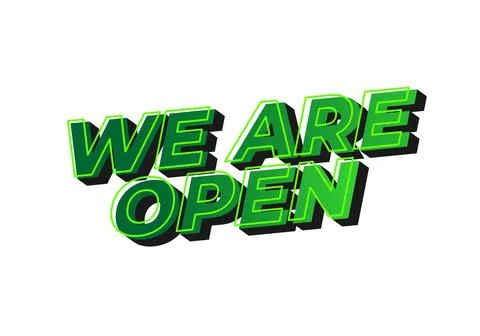 We are open. Text effect in 3D look effect with eye catching colors Stock Illustration