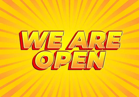We are open. Text effect in 3D look effect with eye catching colors Stock Illustration