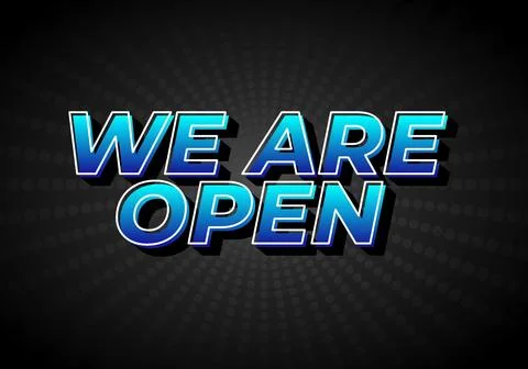 We are open. Text effect in 3D look effect with eye catching colors Illustrazione stock