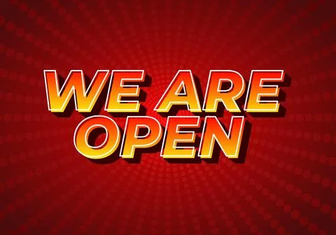 We are open. Text effect in 3D look effect with eye catching colors Illustrazione stock