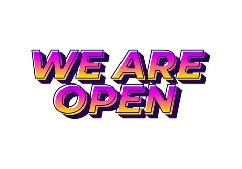 We are open. Text effect in 3D look effect with eye catching colors Illustrazione stock