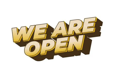 We are open. Text effect in 3D look effect with eye catching colors Stock Illustration