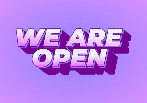 We are open. Text effect in 3D look effect with eye catching colors Illustrazione stock