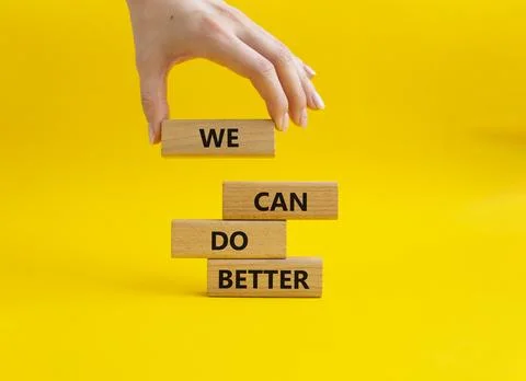 We Can Do Better symbol. Concept words We Can Do Better on wooden blocks. B.. Stock Photos