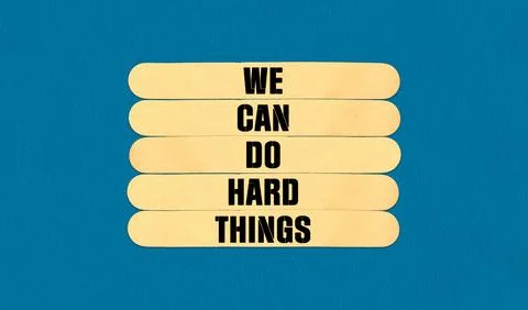 We Can Do Hard Things on beautiful wooden stick. Blue Chart Paper Background. Stock Illustration