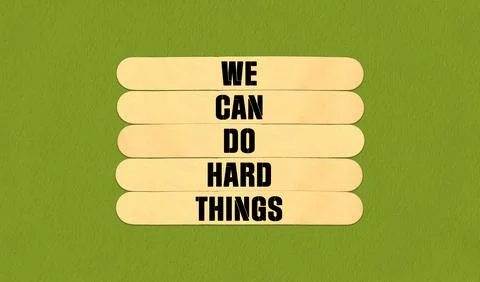 We Can Do Hard Things on beautiful wooden stick. Green Chart Paper Background. Stock Illustration