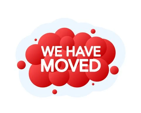 We Have Moved Bubble Banner, red emblem label. Vector illustration. 库存插图
