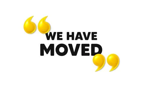 We have moved. Move new address sign. 3d quotation marks. Vector Illustrazione stock