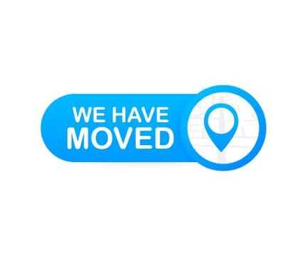 We have moved. Moving office sign. Clipart image isolated on blue background. Stock Illustration