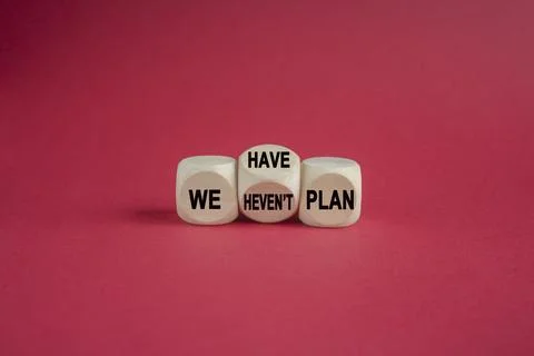 We have or not plan symbol. Concept word We have or have not plan Stock Photos