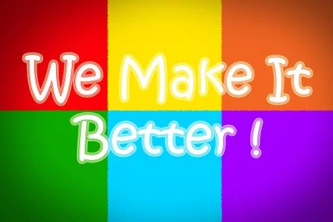 We make it better concept Stock Illustration