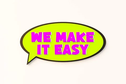 We make it easy. Cartoon speech bubble. We make it easy. Cartoon speech bu... Stock Photos