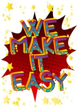 We Make It Easy. Comic book style cartoon words on abstract colorful comics b 스톡 일러스트