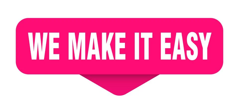 We make it easy sticker. we make it easy sign on transparent background Stock Illustration