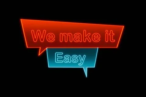 We make it easy. We make it easy. Neon speech bubble in orange and blue. S... 스톡 사진
