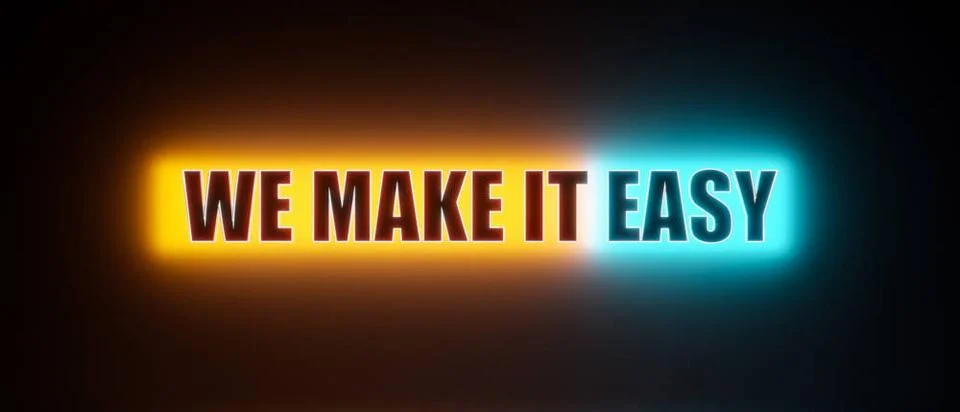 We make it easy. We make it easy. Colored glowing banner with the illumina... Stock Photos
