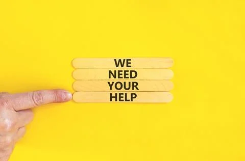 We need your help words symbol. Concept words We need your help on beautiful  Stock Photos