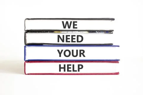 We need your help words symbol. Concept words We need your help on beautifu.. Stock Photos