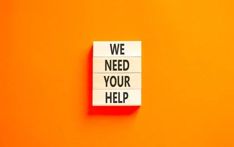 We need your help words symbol. Concept words We need your help on beautifu.. Stock Photos