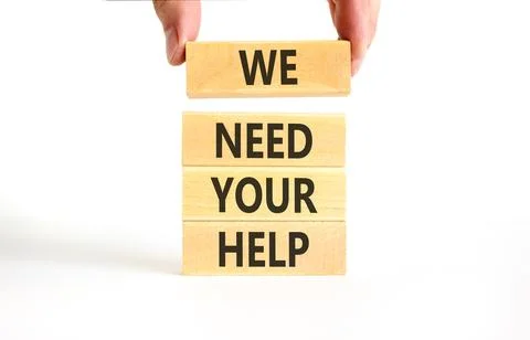 We need your help words symbol. Concept words We need your help on beautifu.. Stock Photos