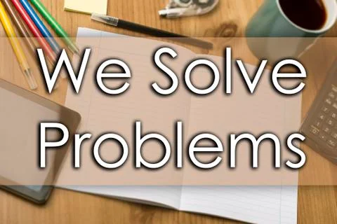 We Solve Problems - business concept with text Stock Photos