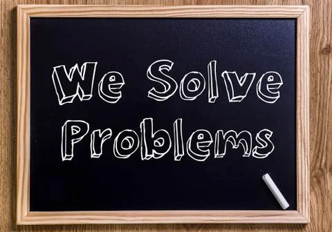 We Solve Problems - New chalkboard with 3D outlined text Stock Photos