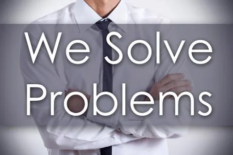 We Solve Problems - Young businessman with text - business concept Foto stock