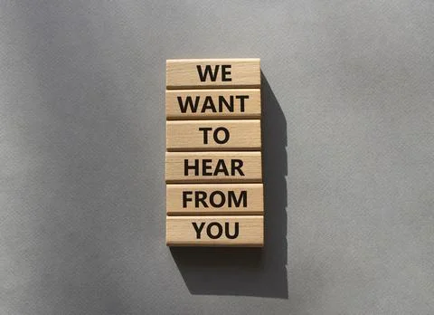 We want to hear from you symbol. Wooden blocks with words We want to hear f.. Foto stock