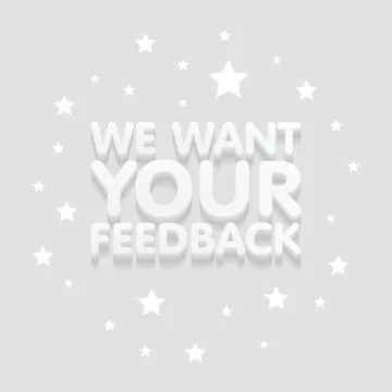 We want your feedback 3d text in gray background vector illustration Stock Illustration