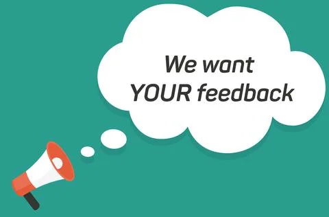 We want your feedback. Customer feedbacks survey opinion service, megaphone Stock Illustration