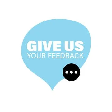 We want your feedback. Customer feedbacks survey opinion service Stock Illustration