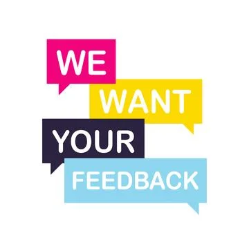 We want your feedback. Customer feedbacks survey opinion service Stock Illustration