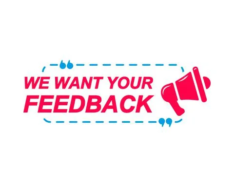 We Want Your Feedback labels. Speech bubbles with megaphone icon. Advertising Stock Illustration