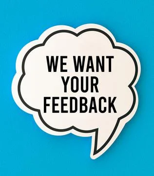 We want your feedback speech bubble Stock Illustration