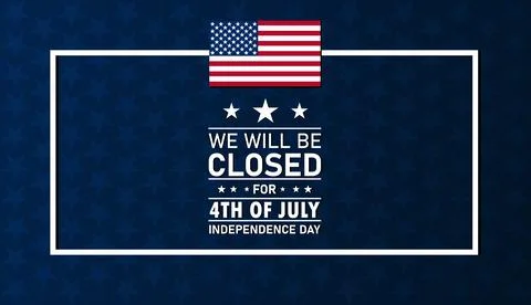 We will be closed for the 4th of july, Modern background Иллюстрация