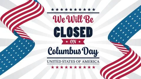 We will be closed on Columbus Day vector banner.American flag and sunburst .. Stock Illustration
