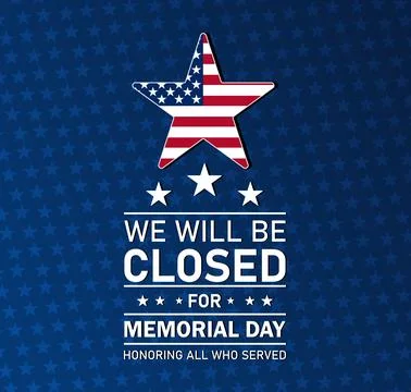 We will be closed for Memorial Day Illustration