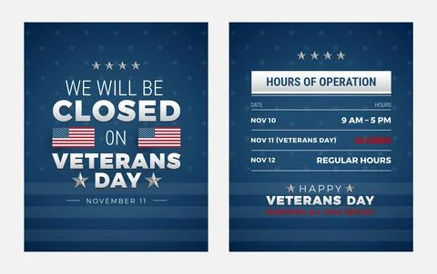 We will be closed on Veterans Day sign with hours of operation Stock Illustration