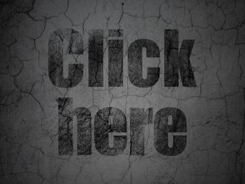 Web development concept: Click Here on grunge wall background Stock Illustration