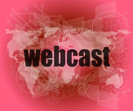 Webcast words on digital touch screen interface - business concept Illustrazione stock