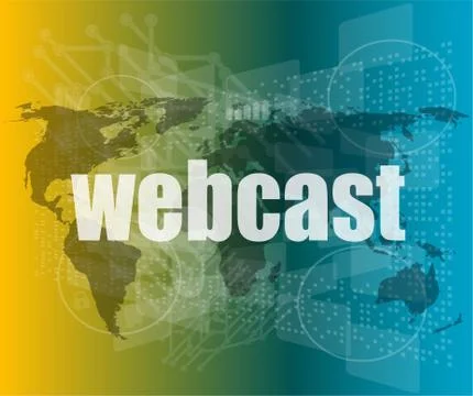Webcast words on digital touch screen interface - business concept Stock Illustration