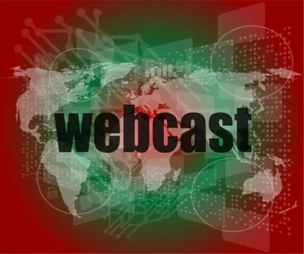 Webcast words on digital touch screen interface - business concept Stock Illustration